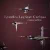 Leandro Lee - E Pau e Pedra (feat. Carinas) - Single